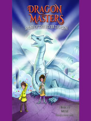 cover image of Shine of the Silver Dragon